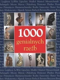 Okładka: Patrick Bade - 1000 genialnych rzeźb