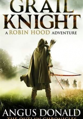 Okładka: Angus Donald - Grail Knight