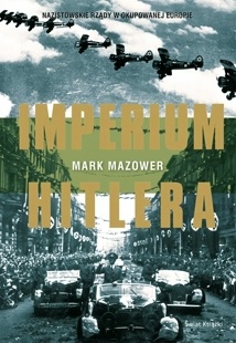 Okładka: Mark Mazower - Imperium Hitlera