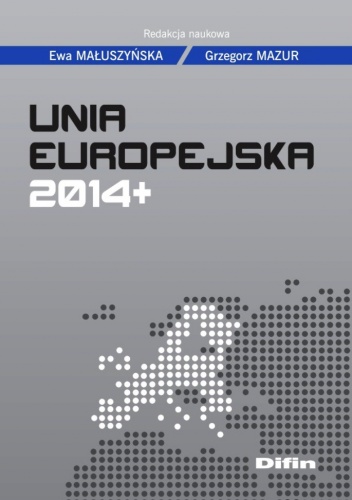 Okładka: Grzegorz Mazur - Unia Europejska 2014+