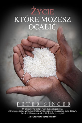 Okładka: Peter Singer - Życie które możesz ocalić