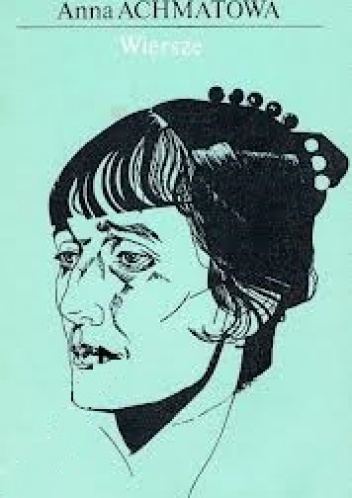 Okładka: Anna Achmatowa - Wiersze