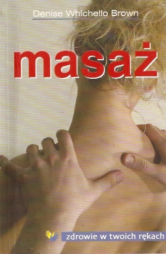 Okładka: Denise Whichello Brown - Masaż