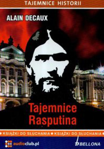 Okładka: Alain Decaux - Tajemnice Rasputina. Książka audio