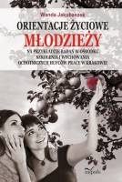 Okładka: Wanda Jakubaszek - Orientacje życiowe młodzieży