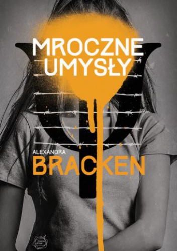 Okładka: Alexandra Bracken - Mroczne umysły