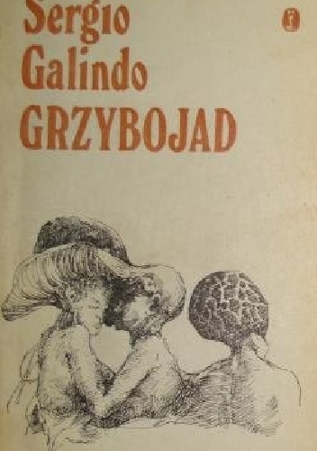 Okładka: Sergio Galindo - Grzybojad