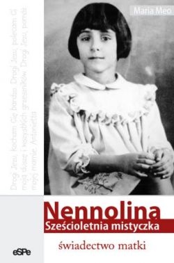 Okładka: Maria Meo - Nennolina. Sześcioletnia mistyczka. Świadectwo matki