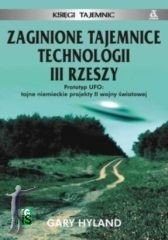 Okładka: Gary Hyland - Zaginione tajemnice technologii III Rzeszy