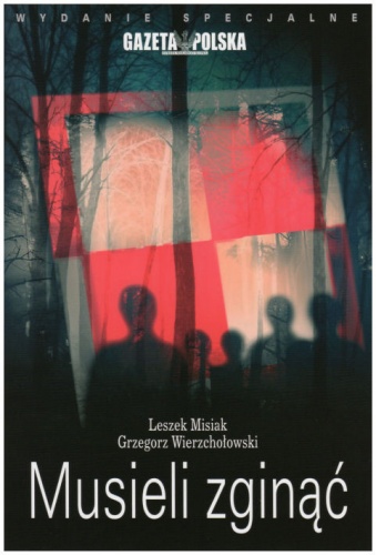 Okładka: Leszek Misiak - Musieli zginąć
