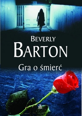 Okładka: Beverly Barton - Gra o śmierć