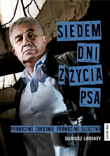 Okładka: Dariusz Loranty - Siedem dni z życia psa