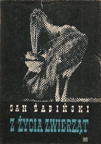 Okładka: Jan Żabiński - Z życia zwierząt. Tom V