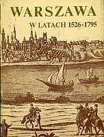 Okładka: Maria Bogucka - Warszawa w latach 1526-1795