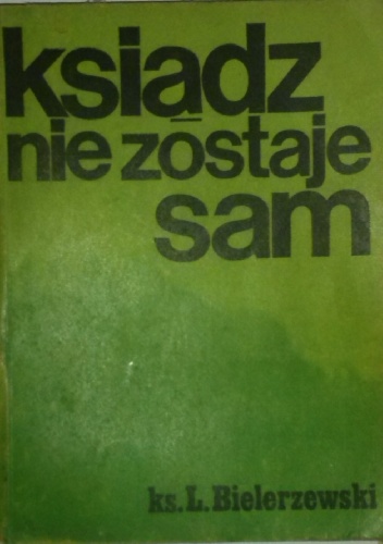 Okładka: Ludwik Bielerzewski - Ksiądz nie zostaje sam