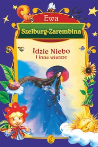 Okładka: Ewa Szelburg-Zarembina - Idzie niebo i inne wiersze