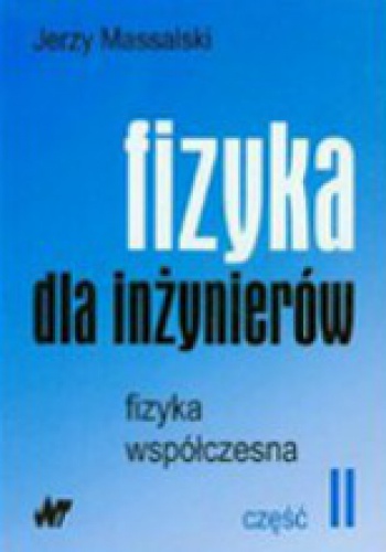 Okładka: J. M. Massalski - Fizyka dla inżynierów t.2