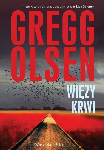 Okładka: Gregg Olsen - Więzy krwi