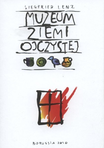 Okładka: Siegfried Lenz - Muzeum ziemi ojczystej
