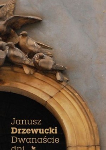 Okładka: Janusz Drzewucki - Dwanaście dni