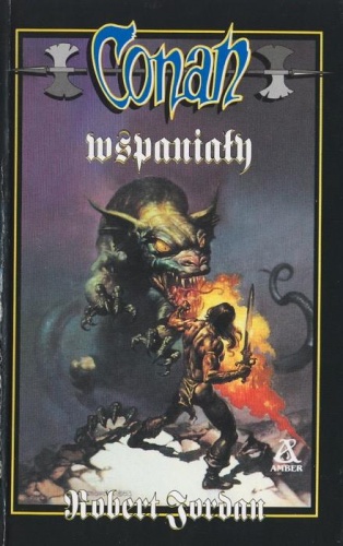 Okładka: Robert Jordan - Conan wspaniały