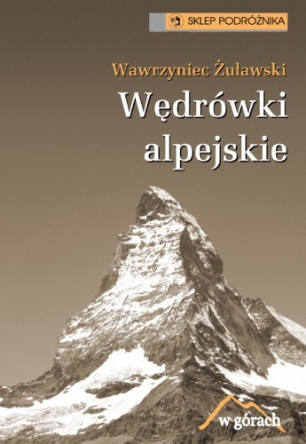 Okładka: Wawrzyniec Żuławski - Wędrówki alpejskie
