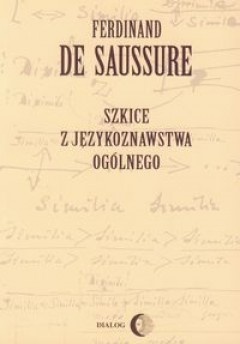 Okładka: Ferdinand de Saussure - Szkice z językoznawstwa ogólnego