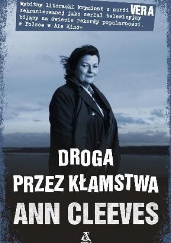 Okładka: Ann Cleeves - Droga przez kłamstwa