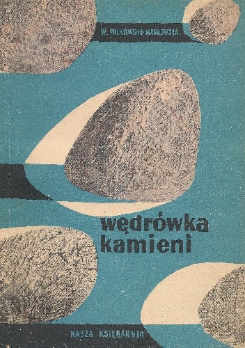 Okładka: Wanda Polkowska-Markowska - Wędrówka kamieni