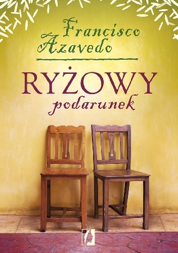 Okładka: Francisco Azevedo - Ryżowy podarunek