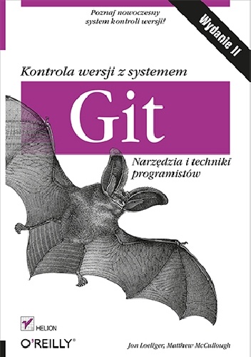 Okładka: Jon Loeliger - Kontrola wersji z systemem Git. Narzędzia i techniki programistów. Wydanie II
