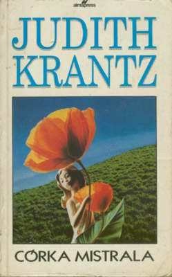 Okładka: Judith Krantz - Córka Mistrala