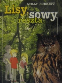 Okładka: Molly Burkett - Lisy, sowy i reszta