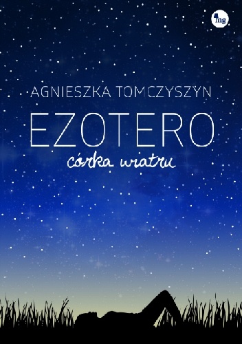 Okładka: Agnieszka Tomczyszyn - Ezotero. Córka wiatru