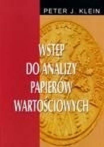 Okładka: Peter J. Klein - Peter J. Klein. Wstęp do analizy papierów wartościowych.