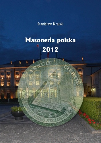 Okładka: Stanisław Krajski - Masoneria polska 2012