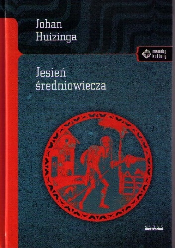 Okładka: Johan Huizinga - Jesień średniowiecza