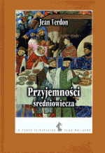 Okładka: Jean Verdon - Przyjemności średniowiecza