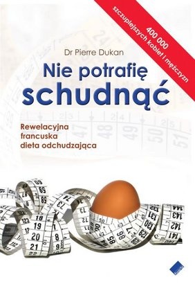 Okładka: Pierre Dukan - Nie potrafię schudnąć