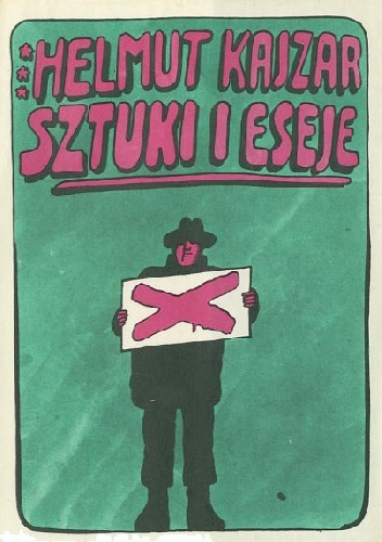 Okładka: Helmut Kajzar - Sztuki i eseje