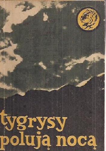 Okładka: Adam Kaska - Tygrysy polują nocą
