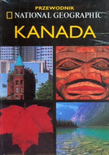 Okładka: Michael Ivory - Kanada. Przewodnik National Geographic