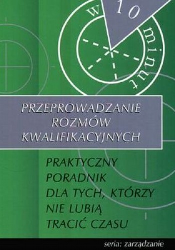 Okładka: William W. Larson - Przeprowadzanie rozmów kwalifikacyjnych w 10 minut