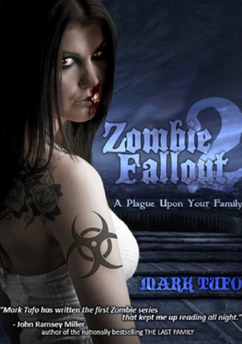Okładka: Mark Tufo - Zombie Fallout 2: A Plague Upon Your Family