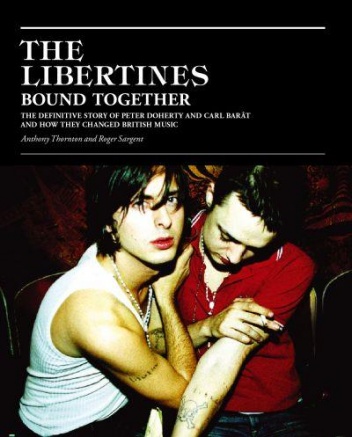 Okładka: Anthony Thornton - The Libertines: Bound Together