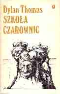 Okładka: Dylan Thomas - Szkoła Czarownic