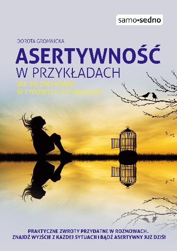Okładka: Dorota Gromnicka - Asertywność w przykładach. Jak zachować się w typowych sytuacjach