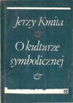 Okładka: Jerzy Kmita - O kulturze symbolicznej