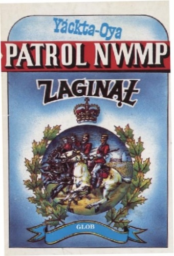 Okładka: Sławomir Bral - Patrol NWMP Zaginął