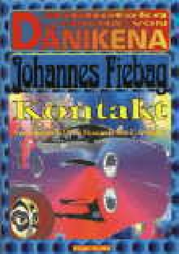 Okładka: Johannes Fiebag - Kontakt - Uprowadzenia do UFO w Niemczech, Austrii i Szwajcarii